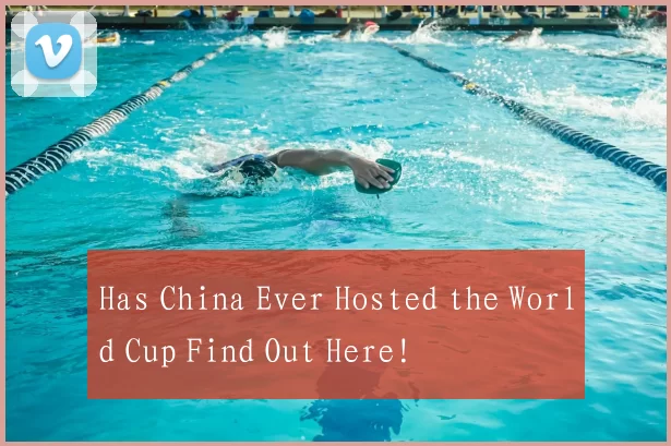 Has China Ever Hosted the World Cup Find Out Here!